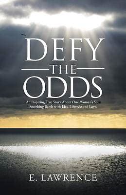 defy all odds meaning|Book Now with Us .